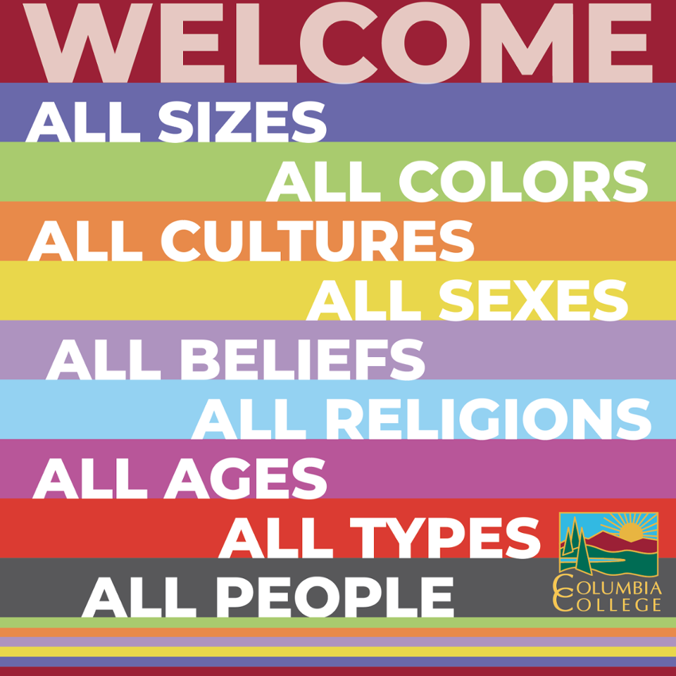 Welcme - All Sizes, All Colors, All Cultures, All Sexes, All Beliefes, All Religions, All Ages, All Types, All People - Columbia College
